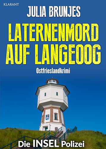 Buchcover: Laternenmord auf Langeoog. Ostfrieslandkrimi (Die INSEL Polizei 15)