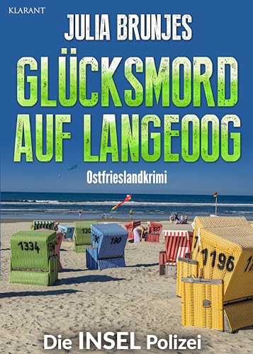 Buchcover: Glücksmord auf Langeoog. Ostfrieslandkrimi (Die INSEL Polizei 13)