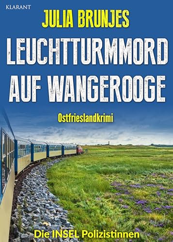 Buchcover: Leuchtturmmord auf Wangerooge. Ostfrieslandkrimi (Die INSEL Polizistinnen 3)