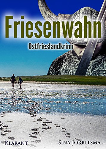 Buchcover: Friesenwahn. Ostfrieslandkrimi (Mona Sander und Enno Moll ermitteln 5)