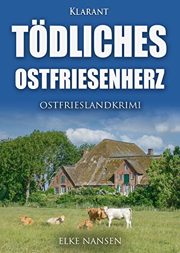 Buchcover: Tödliches Ostfriesenherz. Ostfrieslandkrimi (Faber und Waatstedt ermitteln 13)