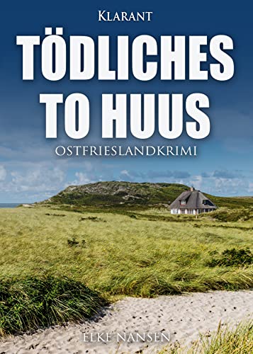 Buchcover: Tödliches To Huus. Ostfrieslandkrimi (Faber und Waatstedt ermitteln 12)