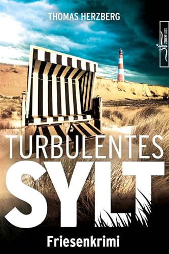 Buchcover: Turbulentes Sylt: Küstenkrimi - Nordseekrimi (Hannah Lambert ermittelt - Friesenkrimi-Reihe 7)