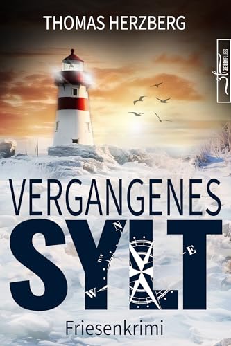 Buchcover: Vergangenes Sylt: Küstenkrimi - Nordseekrimi (Hannah Lambert ermittelt - Friesenkrimi-Reihe 11)