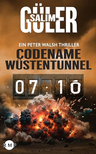 Buchcover: Codename Wüstentunnel - Ein Peter Walsh Thriller