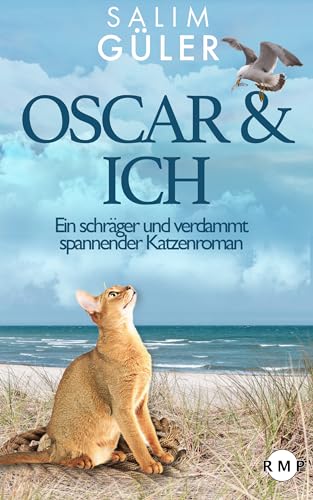 Buchcover: OSCAR & ICH - Ein schräger und verdammt spannender Katzenroman