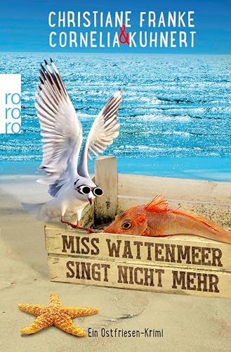 Buchcover: Miss Wattenmeer singt nicht mehr: Ein Ostfriesen-Krimi (Henner, Rudi und Rosa 3)
