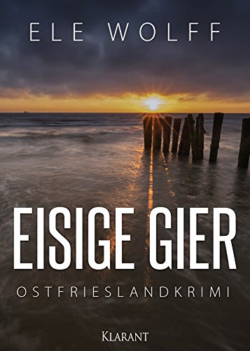 Buchcover: Eisige Gier. Ostfrieslandkrimi (Janneke Hoogestraat ermittelt 2)