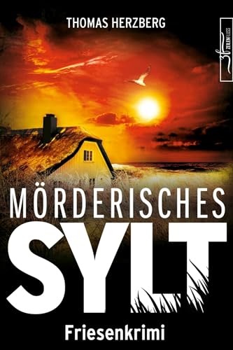 Buchcover: Mörderisches Sylt: Küstenkrimi - Nordseekrimi (Hannah Lambert ermittelt - Friesenkrimi-Reihe 3)