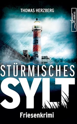 Buchcover: Stürmisches Sylt: Küstenkrimi - Nordseekrimi: Küstenkrimi - Nordseekrimi (Hannah Lambert ermittelt - Friesenkrimi-Reihe)