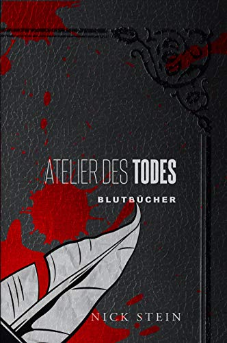 Buchcover: Atelier des Todes: BLUTBÜCHER