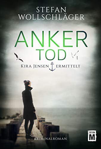 Buchcover: Ankertod (Kira Jensen ermittelt 2)