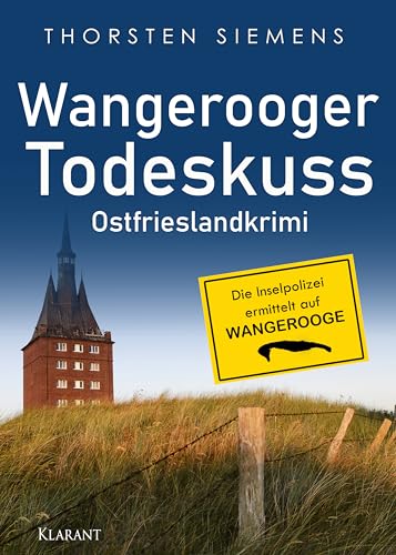 Buchcover: Wangerooger Todeskuss. Ostfrieslandkrimi (Die Inselpolizei ermittelt auf Wangerooge 2)