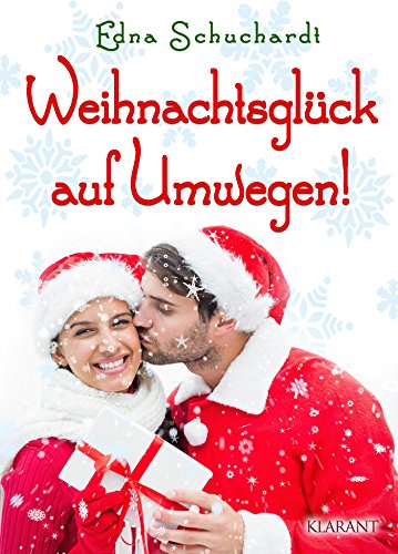 Buchcover: Weihnachtsglück auf Umwegen. Weihnachtsroman