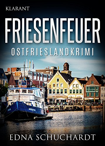 Buchcover: FRIESENFEUER. Ostfrieslandkrimi (Jeanette Maros ermittelt 1)