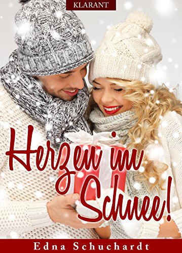 Buchcover: Herzen im Schnee! Weihnachtsroman