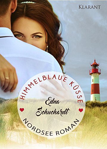 Buchcover: Himmelblaue Küsse. Nordsee Roman