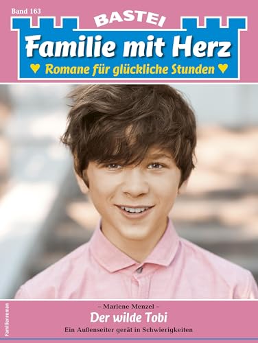 Buchcover: Familie mit Herz 163: Der wilde Tobi