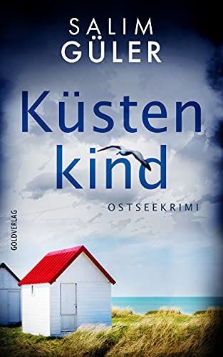 Buchcover: Küstenkind: Ostseekrimi (Lena und Mads Johannsen ermitteln 1) (Küstenkrimi)