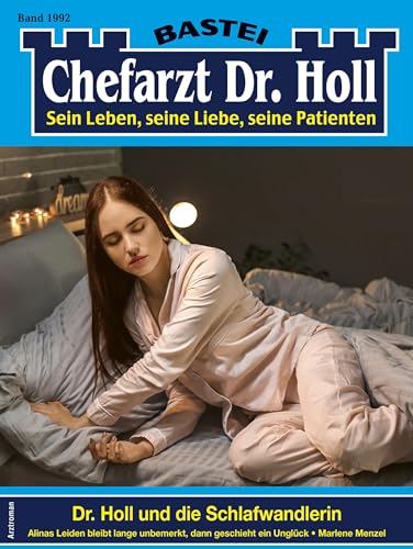 Buchcover: Chefarzt Dr. Holl 1992: Dr. Holl und die Schlafwandlerin
