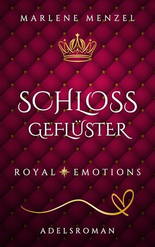 Buchcover: Schlossgeflüster: Romantischer Adelsroman (Royal Emotions | Moderne Liebesromane aus der Welt des Adels)