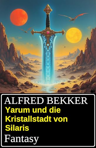 Buchcover: Yarum und die Kristallstadt von Silaris: Fantasy