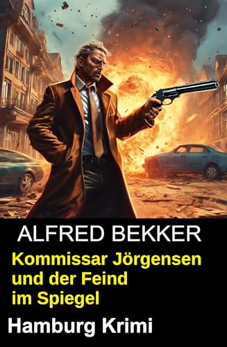 Buchcover: Kommissar Jörgensen und der Feind im Spiegel: Hamburg Krimi