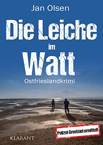 Buchcover: Die Leiche im Watt. Ostfrieslandkrimi (Polizei Greetsiel ermittelt 1)
