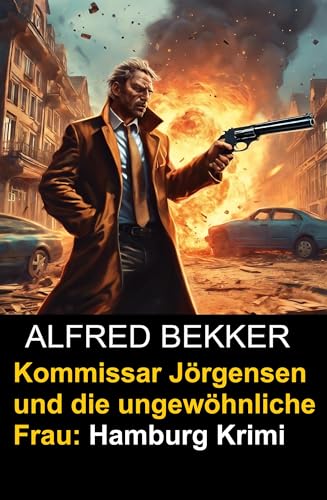 Buchcover: Kommissar Jörgensen und die ungewöhnliche Frau: Hamburg Krimi