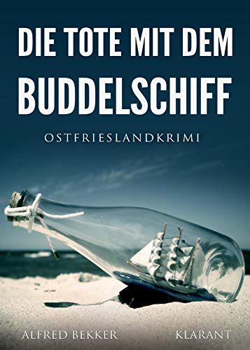Buchcover: Die Tote mit dem Buddelschiff. Ostfrieslandkrimi (Kommissar Steen ermittelt)