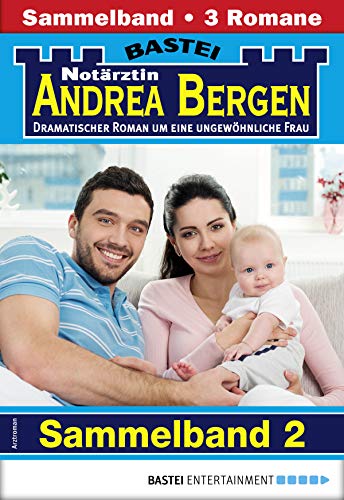 Buchcover: Notärztin Andrea Bergen Sammelband 2 - Arztroman: 3 Arztromane in einem Band