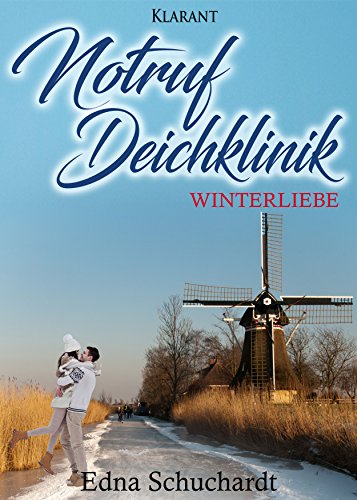 Buchcover: Notruf Deichklinik. Winterliebe (Ostfriesland Roman 5)