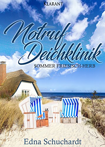 Buchcover: Notruf Deichklinik. Sommer friesisch - herb (Ostfriesland Roman 2)