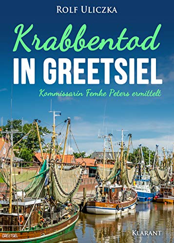 Buchcover: Krabbentod in Greetsiel. Ostfrieslandkrimi (Kommissarin Femke Peters ermittelt 1)