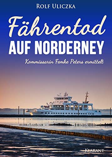 Buchcover: Fährentod auf Norderney. Ostfrieslandkrimi (Kommissarin Femke Peters ermittelt 2)
