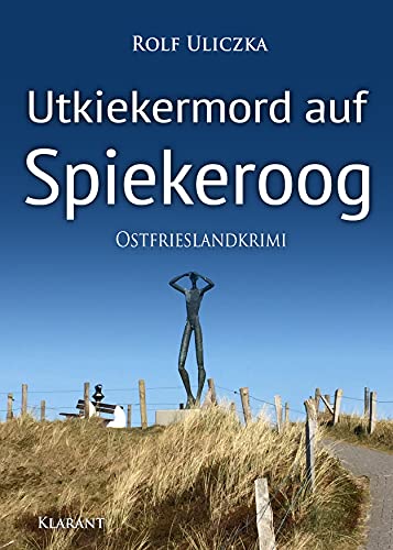 Buchcover: Utkiekermord auf Spiekeroog. Ostfrieslandkrimi (Die Kommissare Bert Linnig und Nina Jürgens ermitteln 13)