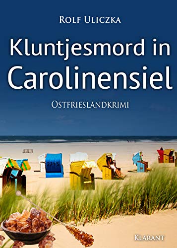 Buchcover: Kluntjesmord in Carolinensiel. Ostfrieslandkrimi (Die Kommissare Bert Linnig und Nina Jürgens ermitteln)