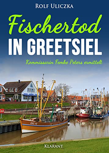 Buchcover: Fischertod in Greetsiel. Ostfrieslandkrimi (Kommissarin Femke Peters ermittelt 7)
