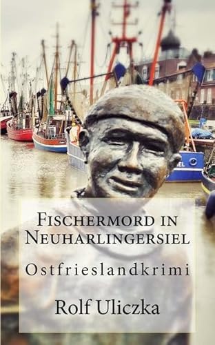Buchcover: Fischermord in Neuharlingersiel: Ostfrieslandkrimi
