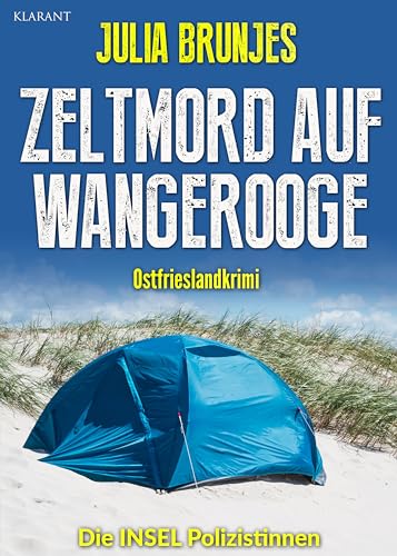 Buchcover: Zeltmord auf Wangerooge. Ostfrieslandkrimi (Die INSEL Polizistinnen 1)