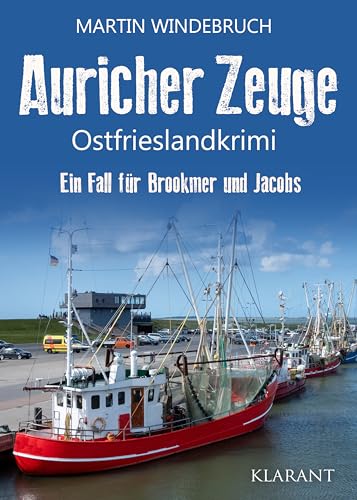 Buchcover: Auricher Zeuge. Ostfrieslandkrimi (Ein Fall für Brookmer und Jacobs 8)