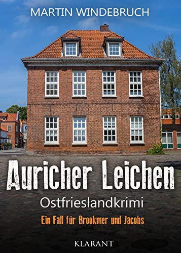 Buchcover: Auricher Leichen. Ostfrieslandkrimi (Ein Fall für Brookmer und Jacobs 1)