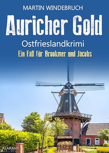 Buchcover: Auricher Gold. Ostfrieslandkrimi (Ein Fall für Brookmer und Jacobs 12)