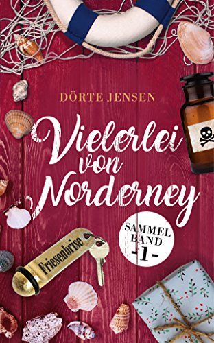 Buchcover: Vielerlei von Norderney: Drei Romane in einem Band (Friesenbrise Sammelband 1)