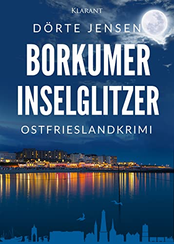 Buchcover: Borkumer Inselglitzer. Ostfrieslandkrimi (Borkumer Polizei ermittelt 5)