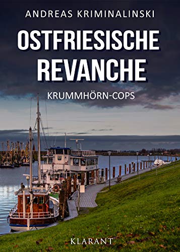Buchcover: Ostfriesische Revanche. Ostfrieslandkrimi (Krummhörn-Cops 1)