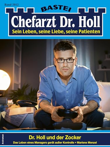 Buchcover: Chefarzt Dr. Holl 2012: Dr. Holl und der Zocker