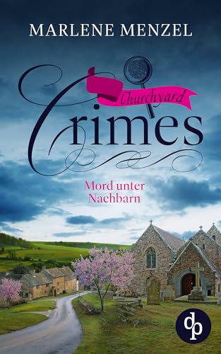 Buchcover: Mord unter Nachbarn (Churchyard Crimes-Reihe 5)