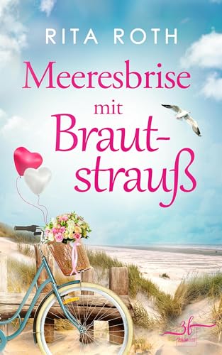 Buchcover: Meeresbrise mit Brautstrauß: Urlaubsroman