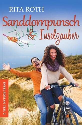 Buchcover: Sanddornpunsch & Inselzauber: Ein Norderney-Liebesroman (Insel-Roman 2)